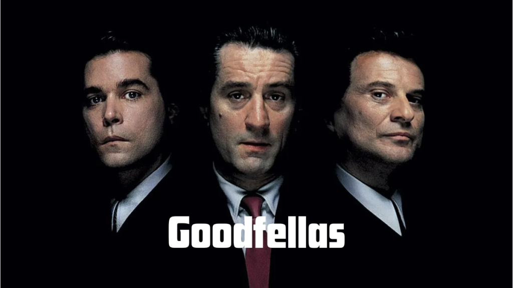 Goodfellas